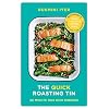 The Quick Roasting Tin: 30 Minute One Dish Dinners
