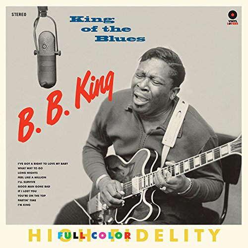 Album Art for King Of The Blues [2018] by B.B. King