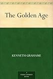 Front cover for the book The Golden Age by Kenneth Grahame
