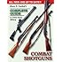 Bruce N. Canfield's Complete Guide to United States Military Combat Shotguns