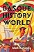 The Basque History of the World: The Story of a Nation by Mark Kurlansky