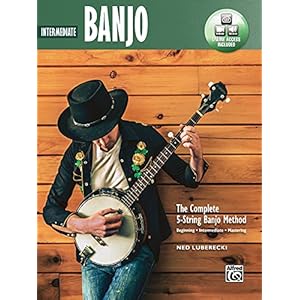 The Complete 5-String Banjo Method: Intermediate Banjo: Beginning – Intermediate – Mastering (incl. Online Audio & Video…