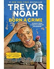 Born a Crime: Stories from a South African Childhood