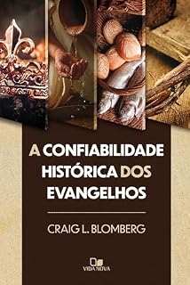 Livro A confiabilidade histórica dos Evangelhos