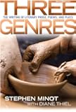 Three Genres: The Writing of Literary Prose, Poems and Plays (9th Edition)