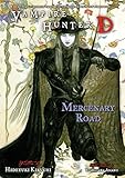 Vampire Hunter D Volume 19: Mercenary Road by Hideyuki Kikuchi, Yoshitaka Amano