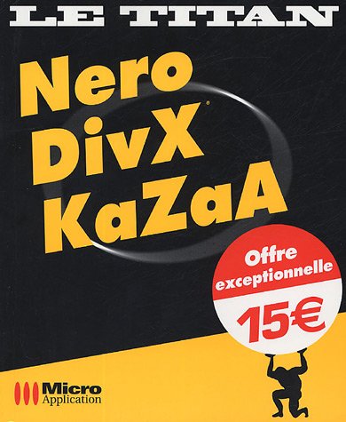 Nero, DivX, Kazaa