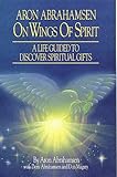 On Wings of Spirit: A Life Guided to Discover Spiritual Gifts