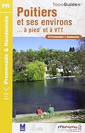 Poitiers et ses environs... à pied et à VTT
