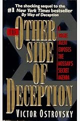 The Other Side of Deception: A Rogue Agent Exposes the Mossad's Secret Agenda Paperback