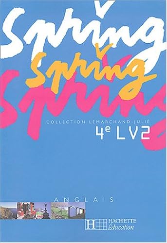 Download Spring anglais, 4e LV2 (livre de l'élève) PDF