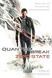 QUANTUM BREAK: ZERO STATE by CAM ROGERS