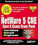 Image de CNE NetWare 5 Core 5 Exam Cram Pack: Save On All Five NetWare 5 Requirements for CNEs!