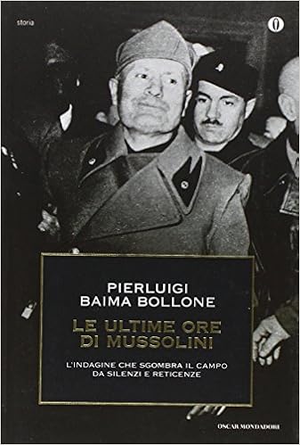 Pierluigi Baima Bollone – Le ultime ore di Mussolini (2006)