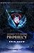 The Prophecy (The Fulfillment Series Book 1) by Erin Rhew