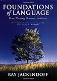 Foundations of Language: Brain, Meaning, Grammar, Evolution cover