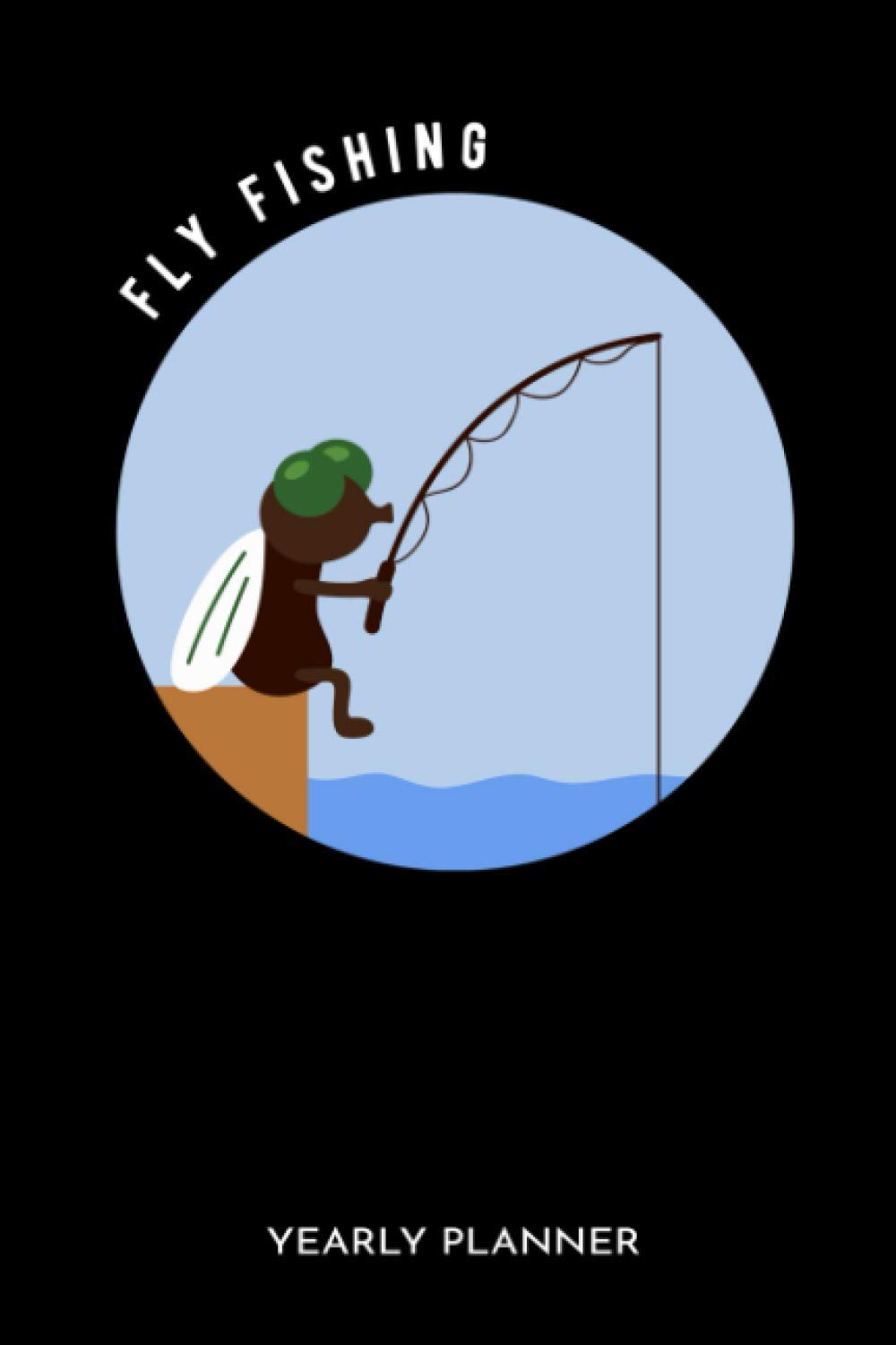 Fishing Calendar September 2023 Amazon.com: Fly Fishing Yearly Planner: Funny Flyfishing Fly Fishing Fish  Anglin Fisherman Three Years Planner 2021-2023 Daily Weekly Monthly  Academic Planner & ... And Goals Calendar Class Shedule For Student:  9798683844769: Fishing,