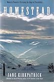 Hardcover Homestead: Modern Pioneers Pursuing the Edge of Possibility Book