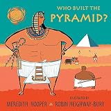 Who Built the Pyramid? by 