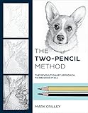 The Two-Pencil Method: The Revolutionary Approach to Drawing It All by Mark Crilley