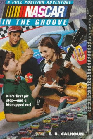 NASCAR #02 In the Groove: Pole Position Adventures #2 (NASCAR Pole Position Adventures) NASCAR #02 In the Groove: Pole Position Adventures #2 (NASCAR Pole Position Adventures)