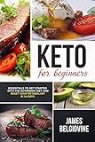 Keto For Beginners: Essentials to Get Started with the Ketogenic Diet and Reset Your Metabolism in 1 by James Belgiovine