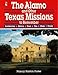 The Alamo and Other Texas Missions to Remember by 