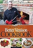 The Sporting Chef's Better Venison Cookbook