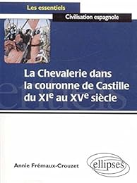 La  chevalerie dans la couronne de Castille du XIe au XVe siècle