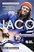 Jaco: The Extraordinary and Tragic Life of Jaco Pastorius