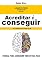 Livro Acreditar é Conseguir: O manual para conseguir tudo em sua Vida