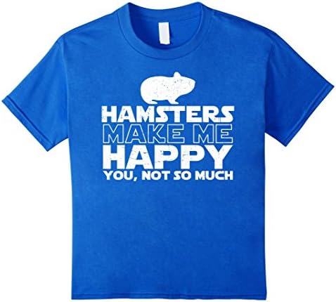 Kids Hamster Make Me Happy T Shirt Gift For Hamster Love  10 Royal Blue