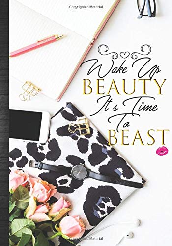Wake Up Beauty It S Time To Beast Women Cute Wall Art Quote Daily Agenda Organizer Goals Tracker Journal Gift Idea With Self Love Inspirational Tracker Sheets Lovely Notebook To Write In