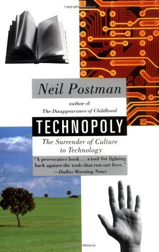 Technopoly: The Surrender of Culture to Technology by Postman, Neil 1st (first) Edition [Paperback(1993)]