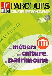 Les  métiers de la culture et du patrimoine