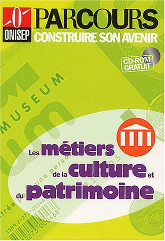 Les  métiers de la culture et du patrimoine