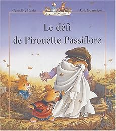 Le  défi de Pirouette Passiflore