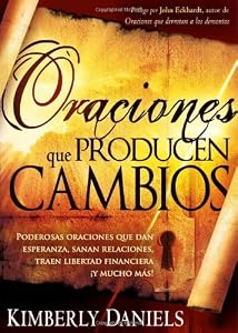Prayers That Bring Change: Power-filled... book by Kimberly Daniels