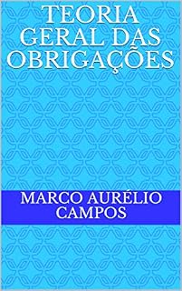 Livro Teoria Geral das Obrigações (Série Jurídica Livro 1)