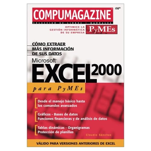 Microsoft Excel 2000 Para Pymes (Compumagzine Pymes) Microsoft Excel 2000 Para Pymes (Compumagzine Pymes)
