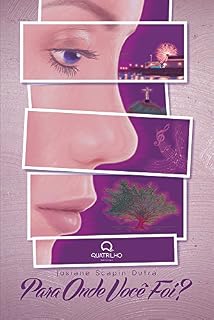 Livro PARA ONDE VOCÊ FOI?