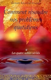 Comment résoudre nos problèmes quotidiens