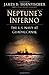 (NEPTUNE'S INFERNO)) by Hornfischer, James D.(Author)Hardcover{Neptune's Inferno: The U.S. Navy at Guadalcanal} on 25-Jan-2011