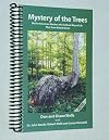 Mystery of the Trees Native American Makers of a Cultural Way of Life That Soon May be Gone