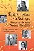 Entrevistas Cubanas: Historias de una Nacion Dividida (Spanish Edition) by Felipe Arocena, William Noland