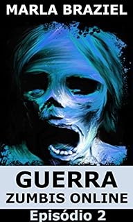 Livro Guerra Zumbis Online: Episódio 2