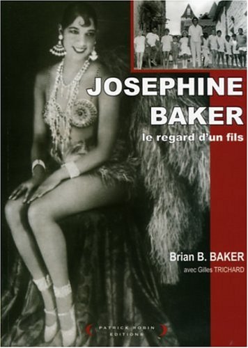 Joséphine Baker : Le regard d'un fils by (Paperback)
