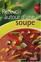 Recevoir autour d'une soupe