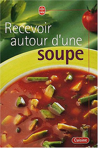 Recevoir autour d'une soupe