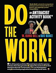 Do the Work!: An Antiracist Activity Book
